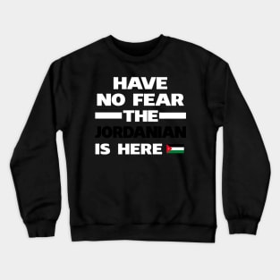 No Fear Jordanian Is Here Jordan Crewneck Sweatshirt